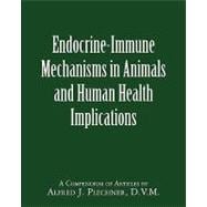 Endocrine-immune Mechanisms in Animals and Human Health Implications