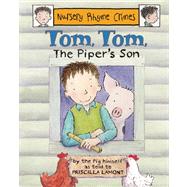 Tom, Tom the Piper's Son