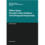 Hilbert Space, Boundary Value Problems and Orthogonal Polynomials