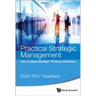 Practical Strategic Management
