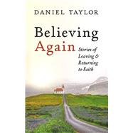 Believing Again
