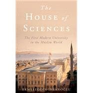 The House of Sciences The First Modern University in the Muslim World