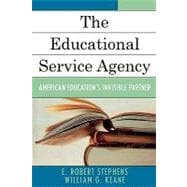 The Educational Service Agency American Education's Invisible Partner