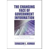 The Changing Face of Government Information: Providing Access in the Twenty-First Century