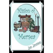 Mission of Mersea,9781593741556