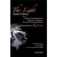 The Light The History of the Movement for Progressive Literature in the Indo-Pakistan Sub Continent