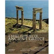 A Brief History of Ancient Greece Politics, Society, and Culture