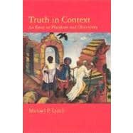 Truth in Context An Essay on Pluralism and Objectivity