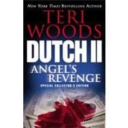 Dutch II : Angel's Revenge