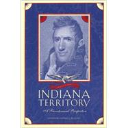 The Indiana Territory, 1800-2000: A Bicentennial Perspective