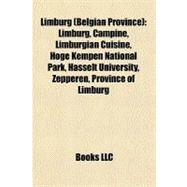 Limburg : Limburg, Campine, Limburgian Cuisine, Hoge Kempen National Park, Hasselt University, Zepperen, Province of Limburg