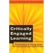 Critically Engaged Learning: Connecting to Young Lives