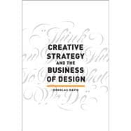 Creative Strategy and the Business of Design