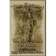 The Second Coming, the Last Parable of Jesus