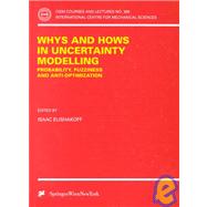 Why and Hows in Uncertainty Modelling