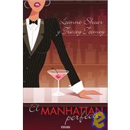 El Manhattan Perfecto / the Perfect Manhattan