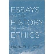 Essays on the History of Ethics