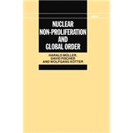 Nuclear Non-Proliferation and Global Order