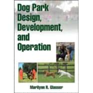 Dog Park Design, Development, and Operation