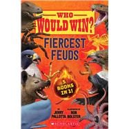 Who Would Win?: Fiercest Feuds