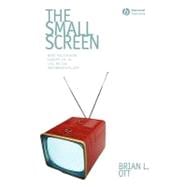The Small Screen How Television Equips Us to Live in the Information Age