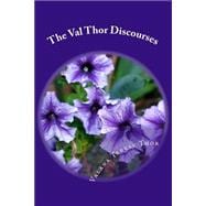 The Val Thor Discourses