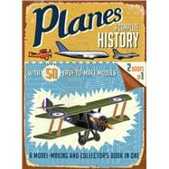 Planes: A Complete History