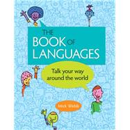 The Book of Languages Talk Your Way around the World
