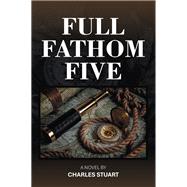 FULL FATHOM FIVE