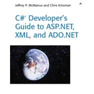 C# Developer's Guide to ASP. Net, XML and ADO. Net