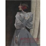 Portrait of a Lady : Peintures et photographies americaines en France, 1870-1915