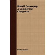 Ronald Carnaquay: A Commercial Clergyman