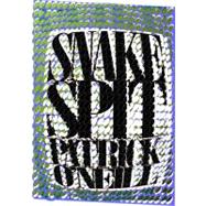 Snake Spit : Poems by Patrick O'Neill