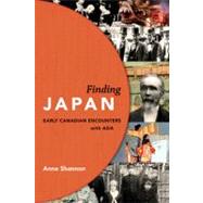 Finding Japan: Early Canadian Encounters With Asia
