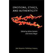 Emotions, Ethics, and Authenticity
