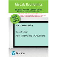Macroeconomics -- MyLab Economics with Pearson eText + Print Combo Access Code
