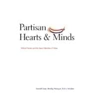 Partisan Hearts and Minds : Political Parties and the Social Identities of Voters