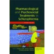 Pharmacological and Psychosocial Treatments in Schizophrenia