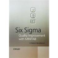 Six Sigma : Quality Improvement with MINITAB