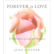 Forever in Love A celebration of Love and Romance