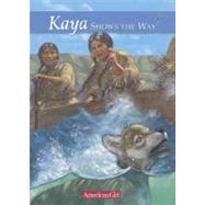 Kaya Shows the Way : A Sister Story
