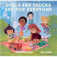 Dolls and Trucks Are for Everyone