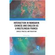 Interaction in Mandarin Chinese and English as a Multilingua Franca