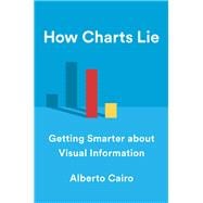 How Charts Lie Getting Smarter about Visual Information