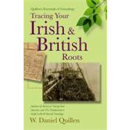Quillen's Essentials of Genealogy: Tracing Your Irish and British Roots
