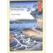 Hiroshige's Views of Mount Fuji