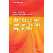 China Cultural and Creative Industry Reports, 2013