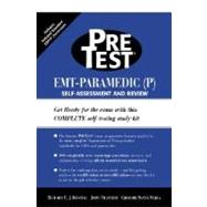EMT-Paramedic (P)  PreTest Self Assessment and Review