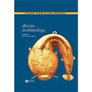 African Archaeology A Critical Introduction