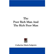 The Poor Rich Man and the Rich Poor Man